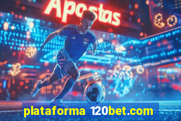 plataforma 120bet.com